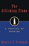 Affirming Flame: A Poetics of Meaning