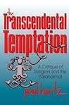 The Transcendental Temptation