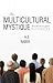 The Multicultural Mystique:...