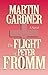 The Flight of Peter Fromm by Martin Gardner