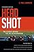 Head Shot: The Science Behind the JFK Assassination