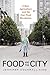 Food and the City: Urban Ag...