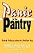 Panic in the Pantry (Consumer Health Library)