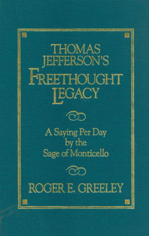 Thomas Jefferson's Freethought Legacy