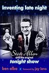 Inventing Late Night: Steve Allen And the Original Tonight Show