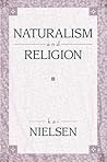 Naturalism and Religion by Kai Nielsen Naturalism and Religion by Kai Nielsen