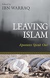 Leaving Islam: Apostates Speak Out