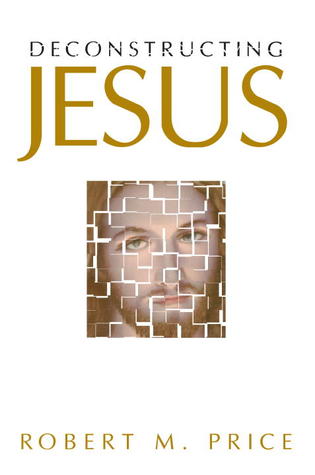 Deconstructing Jesus (Hardcover)
