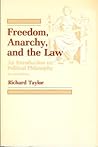 Freedom, Anarchy and the Law