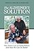 The Alzheimer's Solution by Kenneth S. Kosik