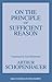 On the Principle of Sufficient Reason (Great Books in Philosophy)