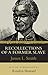 Recollections of a Former Slave (Classics in Black Studies)