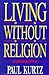 Living Without Religion