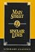 Main Street by Sinclair Lewis Main Street by Sinclair Lewis