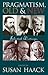 Pragmatism, Old And New: Se...