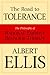 The Road to Tolerance: The Philosophy of Rational Emotive Behavior Therapy