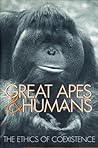 Great Apes and Humans by Benjamin B. Beck