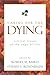 Caring for the Dying: Critical Issues at the Edge of Life (Contemporary Issues)