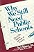 Why We Still Need Public Schools by Art Must