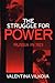 Struggle for Power (Russian Studies Series)