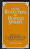 On the Revolutions of Heavenly Spheres by Nicholas Copernicus