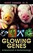 Glowing Genes by Marc Zimmer