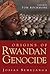 Origins of Rwandan Genocide