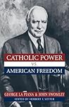 Catholic Power Vs. American Freedom
