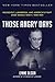 Those Angry Days: Roosevelt...