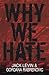 Why We Hate