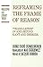Reframing the Frame of Reason by Ulrike Oudee Dunkelsbuhler