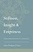 Stillness, Insight, and Emptiness by Dudjom Dorjee