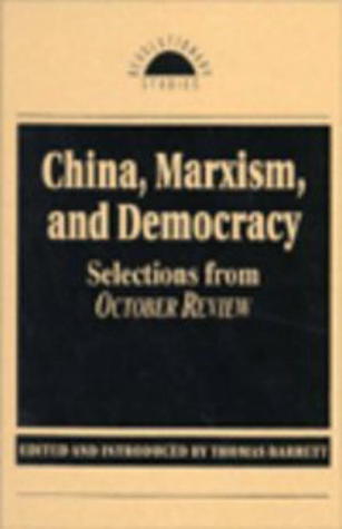 China, Marxism and Democracy (Revolutionary Studies)