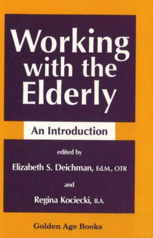 Working with the Elderly (Golden Age Books)