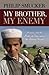 My Brother, My Enemy: America and the Battle of Ideas Across the Islamic World