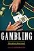 Gambling: Who Wins? Who Los...