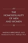The Homosexuality of Men and Women by Magnus Hirschfeld