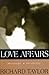 Love Affairs by Richard  Taylor