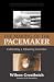 Making of the Pacemaker: Ce...