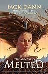 The Man Who Melted