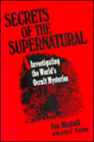 Secrets of the Supernatural: Investigating the World's Occult Mysteries (Paperback)