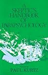 Skeptic's Handbook of Parapsychology