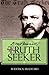 D.M. Bennett, the Truth Seeker by Roderick Bradford
