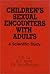 Children's Sexual Encounter...