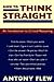 How to Think Straight by Antony Flew