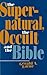 Supernatural, the Occult, and the Bible by Gerald A. Larue
