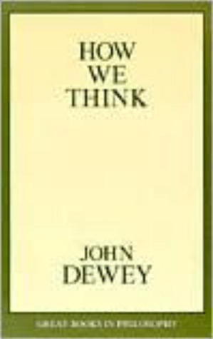 How We Think (Great Books in Philosophy)