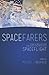 Spacefarers: Images of Astr...