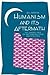 Humanism and Its Aftermath