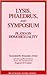 Lysis, Phaedrus, and Symposium by Plato Lysis, Phaedrus, and Symposium by Plato